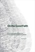 On the Good Faith : A Fourfold Discursive Construction of Zoroastrianism in Contemporary Russia