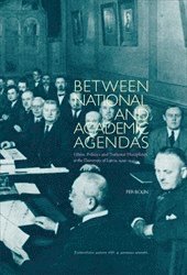 Between National and Academic Agendas : Ethnic Policies and 'National Disciplines" at the University of Latvia, 1919-1940 (hftad)
