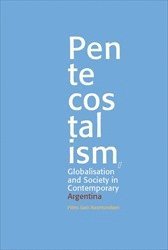 Pentecostalism, Globalisation and Society in Contemporary Argentina (hftad)