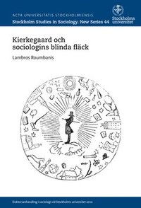 Kierkegaard och sociologins blinda flck (hftad)