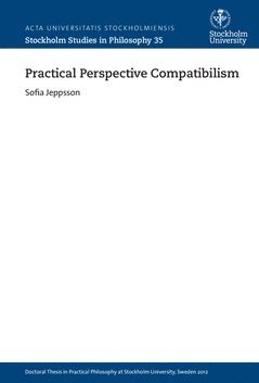 Practical perspective compatibilism (häftad)