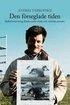 Den f�rseglade tiden : reflektioner kring filmkonstens etiska och estetiska grunder
