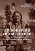 En ddsvind fr mitt folk. Sitting Bull. Livet, komplotten, mordet