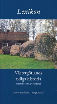 Lexikon Vstergtlands tidiga historia, forntid och medeltid (hftad)