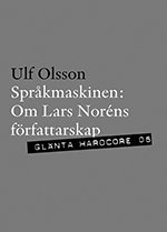 Språkmaskinen : om Lars Noréns författarskap (häftad)
