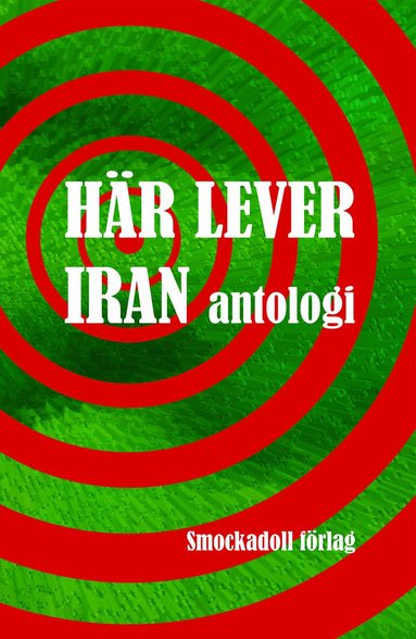 H�r lever Iran : antologi (inbunden)
