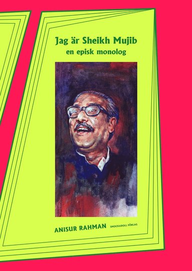 Jag r Sheikh Mujib : en episk monolog (pocket)