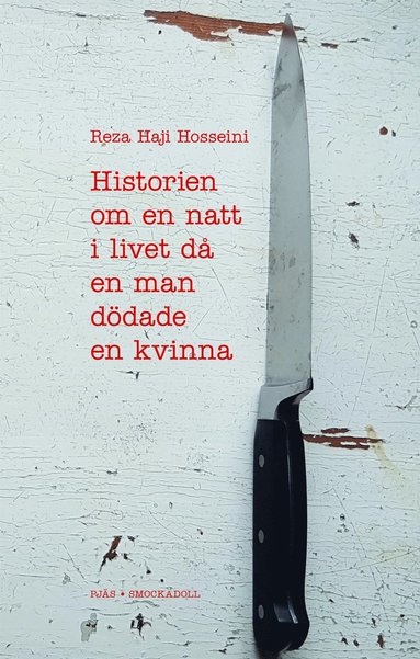 Historien om en natt i livet d en man ddade en kvinna (hftad)