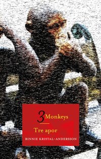 Tre apor / 3 Monkeys (hftad)