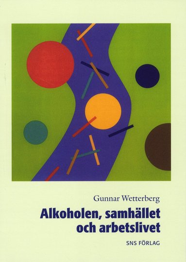 Alkoholen, samhllet och arbetslivet (pocket)