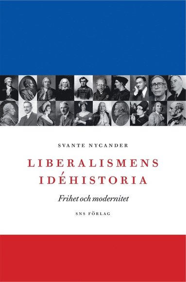 Liberalismens idéhistoria : frihet och modernitet (kartonnage)