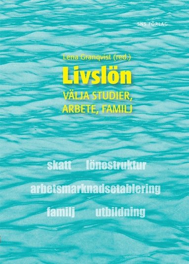 Livsln : vlja studier, arbete, familj (inbunden)