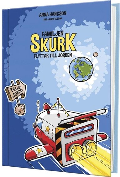 Familjen Skurk flyttar till jorden (inbunden)