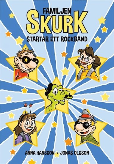 Familjen Skurk startar ett rockband (inbunden)