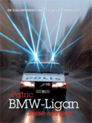 Bmw-ligan : smash and grab (inbunden)