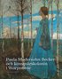 Paula Modersohn-Becker och konstnärskolonin i Worpswede