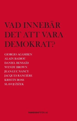 Vad inneb�r det att vara demokrat? (inbunden)