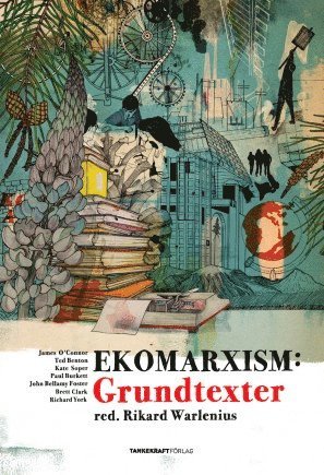 Ekomarxism: Grundtexter (inbunden)