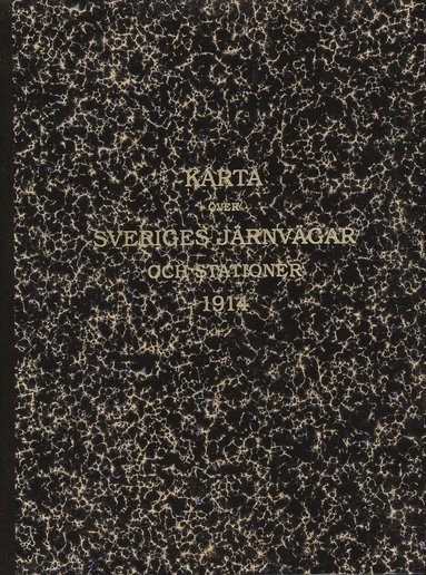 Karta över Sveriges Järnvägar och stationer 1914 (inbunden)