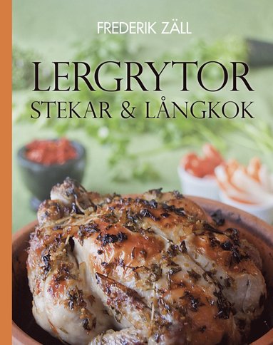 Lergrytor, stekar och lngkok (inbunden)