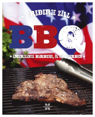 BBQ : amerikansk barbecue, l och bourbon (inbunden)