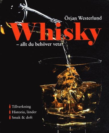 Whisky : allt du behver veta (inbunden)