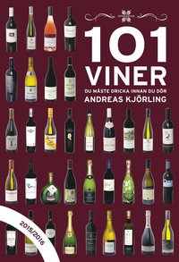 101 viner du mste dricka innan du dr 2015/2016 (inbunden)