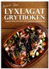 Lyxlagat grytboken : lergrytor, dutch oven, cowboy tripod och gjutj�rnsgrytor