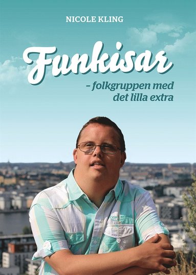Funkisar - folkgruppen med det lilla extra (e-bok)