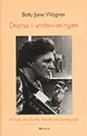 Drama i undervisningen - Betty J Wagner - Häftad (9789186320898 ...