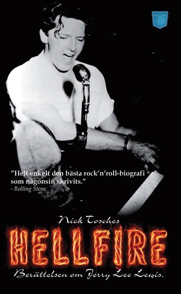 Hellfire : berttelsen om Jerry Lee Lewis (inbunden)