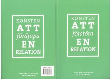 Konsten att fördjupa en relation ; Konsten att förstöra en relation (pocket)