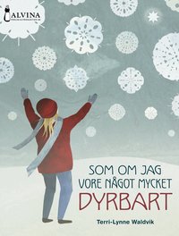 Omslag: Som om jag vore något mycket dyrbart