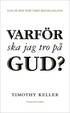 Varf�r ska jag tro p� Gud?