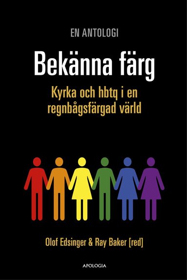 Beknna frg : kyrka och hbtq i en regnbgsfrgad vrld (inbunden)