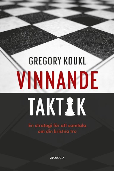 Vinnande taktik : en strategi fr att samtala om din kristna tro (inbunden)