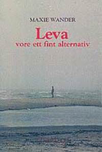 Leva vore ett fint alternativ (h�ftad)