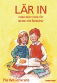 Lär In : Inspirationsbok För Lärare Och Föräldrar (kartonnage)
