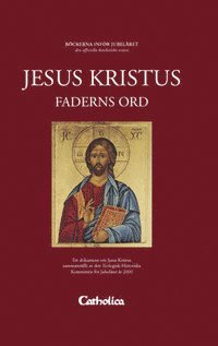 Jesus Kristus Faderns Ord (inbunden)