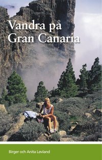 Vandra p Gran Canaria : guideserien fr Kanariearna (hftad)