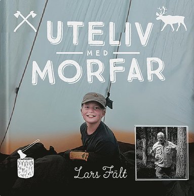 Uteliv med morfar (inbunden)