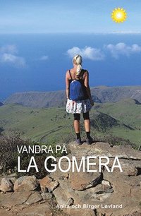 Vandra p La Gomera (hftad)