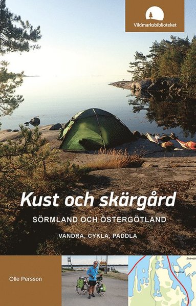 Kust och sk�rg�rd, S�rmland och �sterg�tland : vandra, cykla, paddla (h�ftad)