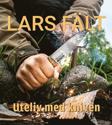 Uteliv med kniven (inbunden)