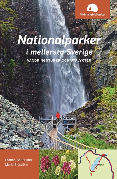 Nationalparker i mellersta Sverige : Vandringsturer och utflykter (inbunden)