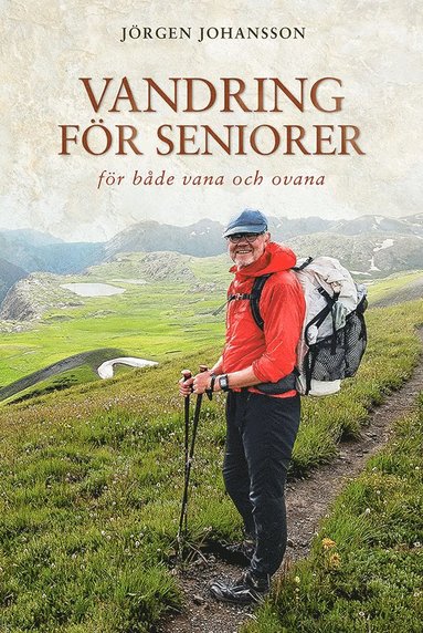 Vandring fr seniorer : fr bde vana och ovana (inbunden)