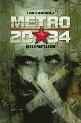 Metro 2034. Frsvaret av Sevastopolskaja (pocket)