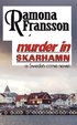 Murder in Skarhamn : a Swedish crime novel
