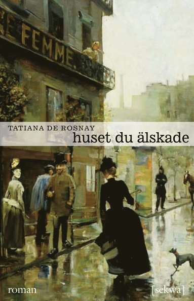 Huset du �lskade (inbunden)