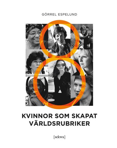 8 kvinnor som skapat v�rldsrubriker (h�ftad)